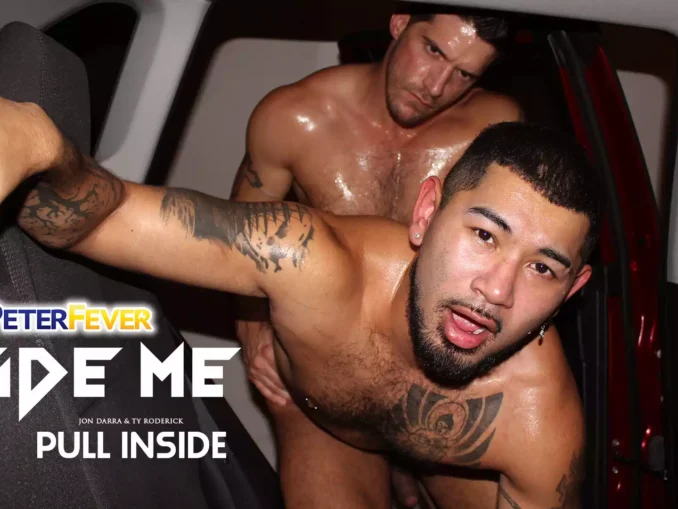 PeterFever – Ride Me 1, Pull Inside – Ty Roderick and Jon Darra