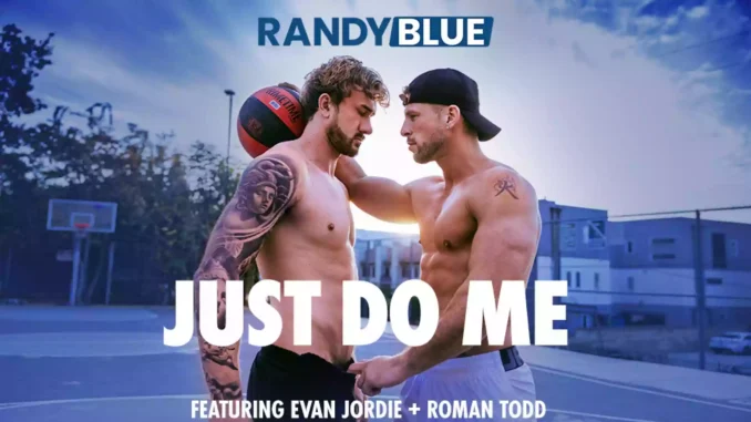 Randy Blue – Just Do Me – Evan Jordie and Roman Todd_2